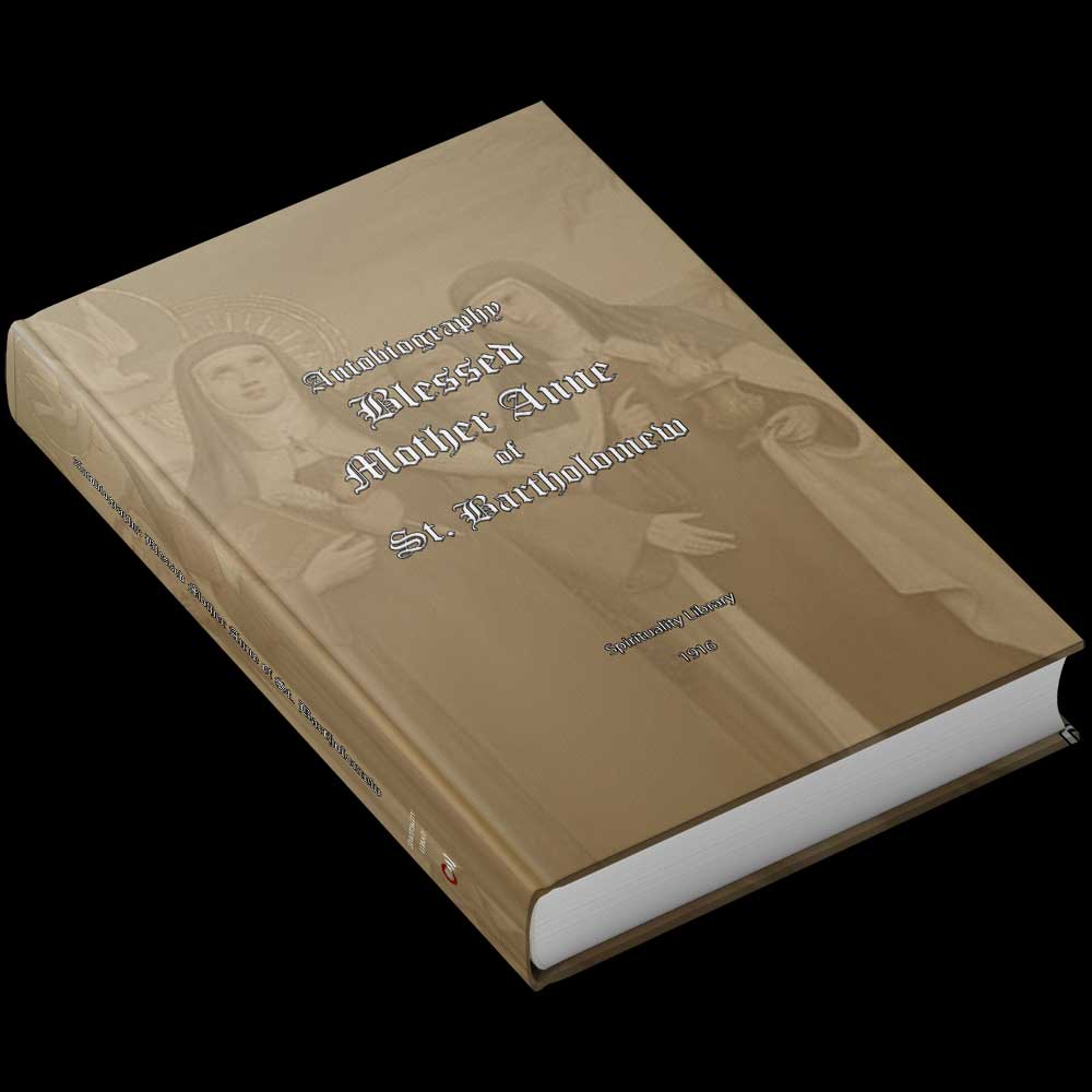 Anna of St. Bartholomew, Autobiography