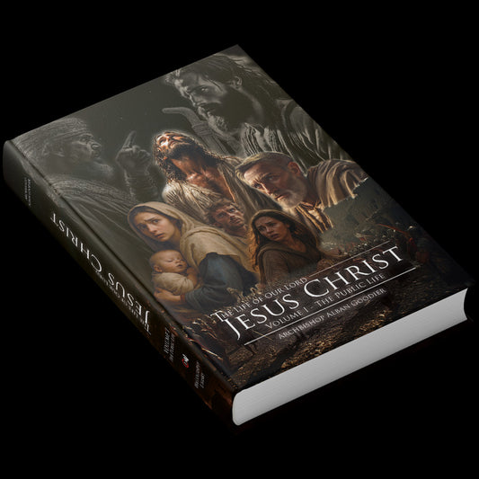 The Public Life of Our Lord Jesus Christ Vol. I- Alban Goodier